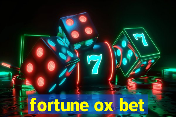 fortune ox bet